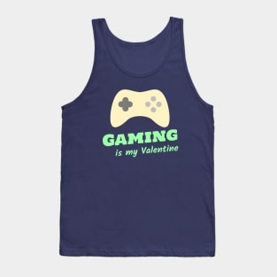 Gaming is my Valentine - Light Green Tank Top